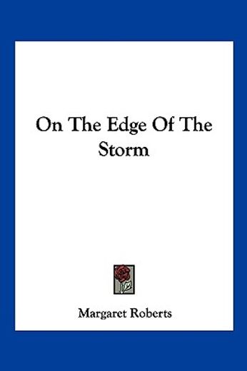 on the edge of the storm