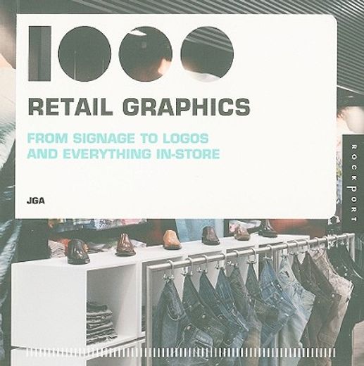 1000 retail graphics,from signage to logos and everything in-store