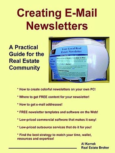 creating e-mail newsletters - a practical guide for the real estate community