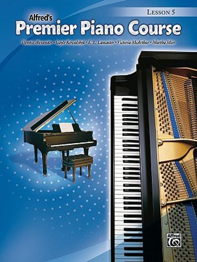 alfred´s premier piano course lesson 5
