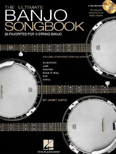 the ultimate banjo songbook,26 favorites arranged for 5-string banjo