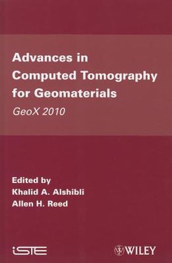 Advances in Computed Tomography for Geomaterials: Geox 2010 (en Inglés)