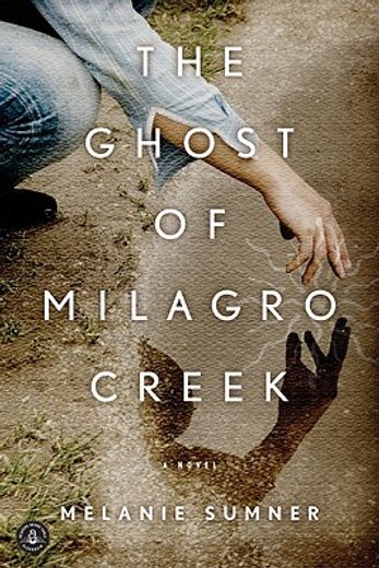 the ghost of milagro creek