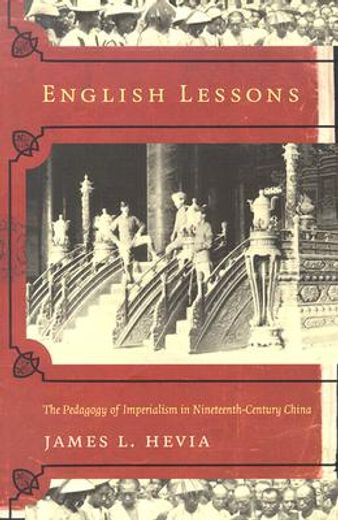english lessons,the pedagogy of imperialism in nineteenth-century china