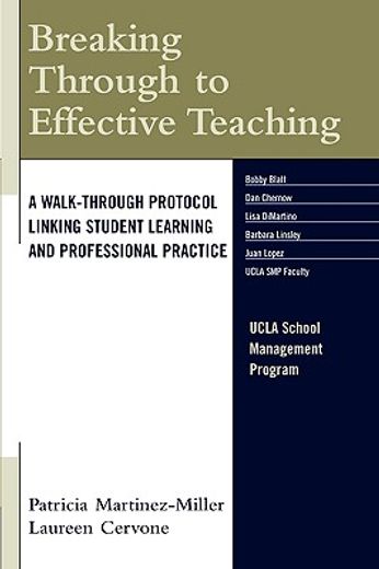 breaking through to effective teaching,a walk-through protocol linking student learning and professional practice