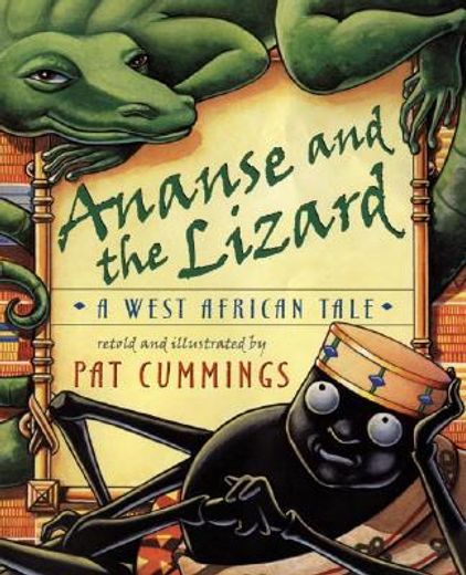 ananse and the lizard,a west african tale
