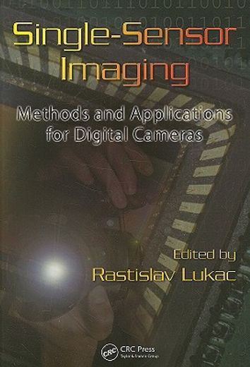 single-sensor imaging,methods and applications for digital cameras