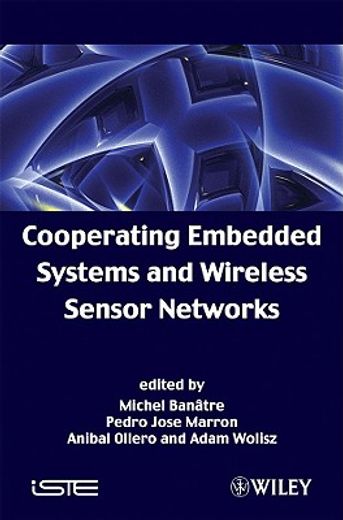 Cooperating Embedded Systems and Wireless Sensor Networks (en Inglés)