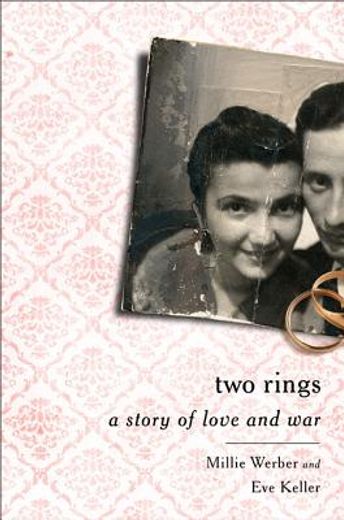 two rings: a story of love and war (en Inglés)