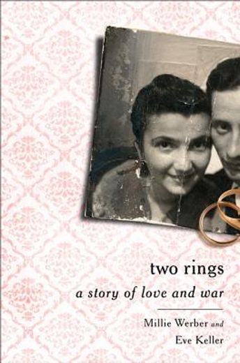 two rings: a story of love and war