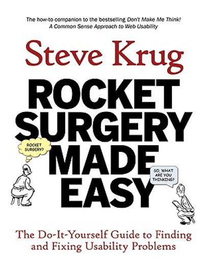 rocket surgery made easy,the do-it-yourself guide to finding and fixing usability problems (en Inglés)