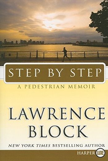 step by step,a pedestrian memoir