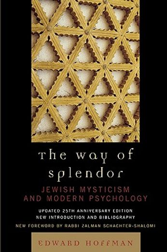 the way of splendor,jewish mysticism and modern psychology