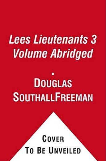 lees lieutenants,a study in command
