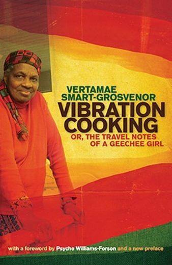 vibration cooking,or, the travel notes of a geechee girl