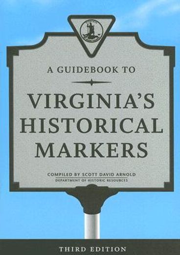 a guid to virginia´s historical markers (en Inglés)