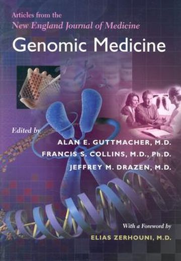 genomic medicine,articles from the new england journal of medicine