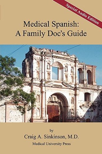 medical spanish: a family doc ` s guide, special audio edition