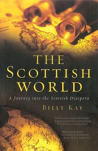 The Scottish World: A Journey Into the Scottish Diaspora (in English)