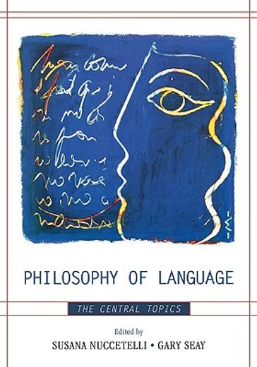 philosophy of language,the central topics