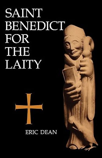 st. benedict for the laity (en Inglés)
