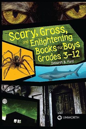 scary, gross, and enlightening books for boys grades 3-12