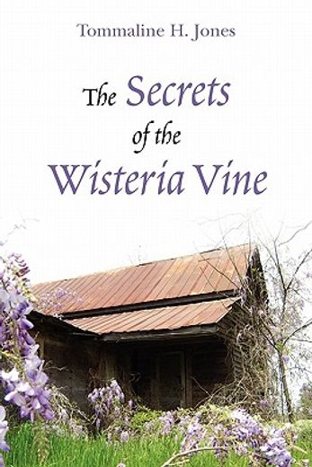 the secrets of the wisteria vine (en Inglés)