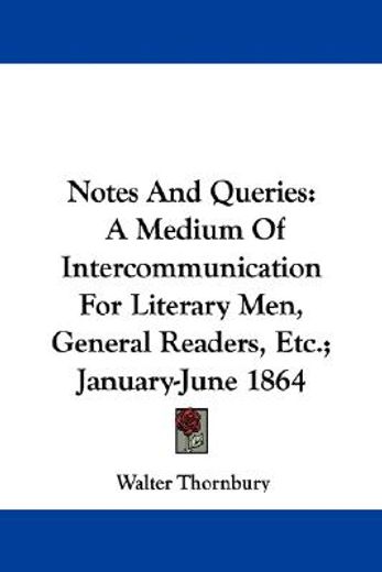notes and queries: a medium of intercomm