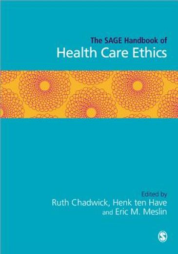 the sage handbook of health care ethics,core and emerging issues