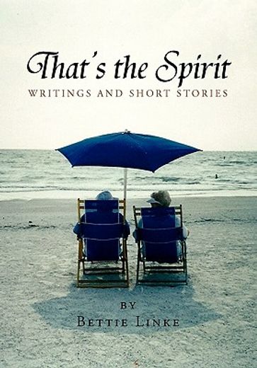 that’s the spirit,writings and short stories