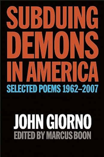 subduing demons in america,selected poems 1962-2007 (en Inglés)