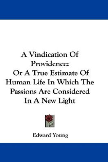 a vindication of providence: or a true e