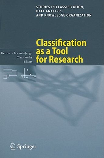 classification as a tool for research,proceedings of the 11th ifcs biennial conference and 33rd annual conference of the gesellschaft fur