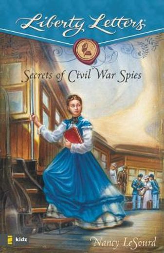 secrets of civil war spies (en Inglés)