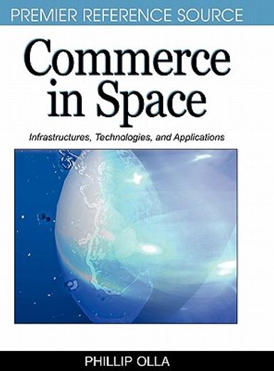 commerce in space,infrastructures, technologies and applications