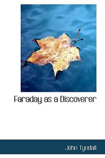 faraday as a discoverer