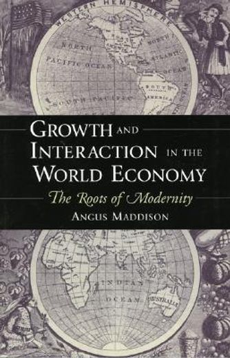 growth and interaction in the world economy,the roots of modernity