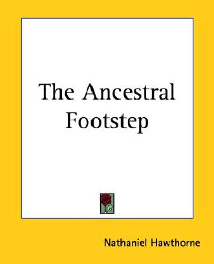 the ancestral footstep