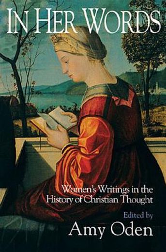in her words,women´s writings in the history of christian thought (en Inglés)