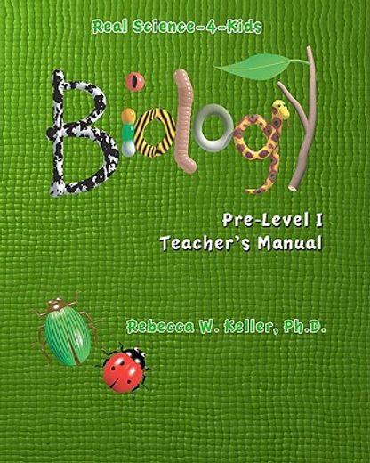 real science-4-kids biology pre-level i teacher´s manual (en Inglés)