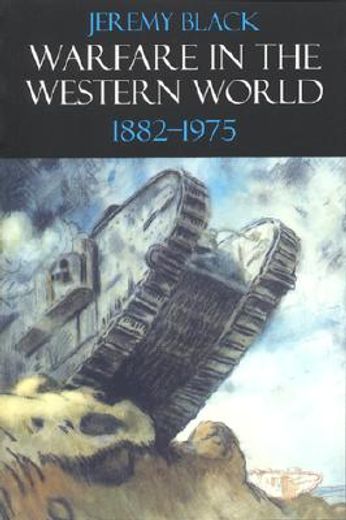 warfare in the western world, 1882-1975