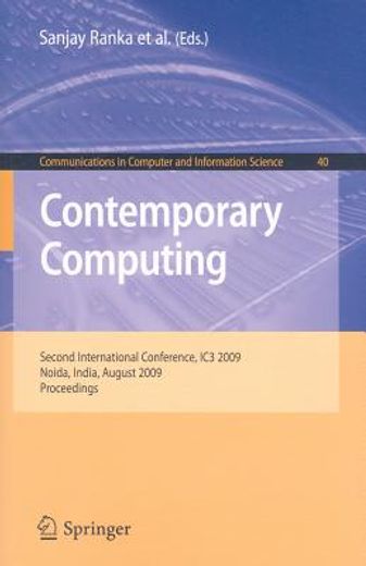 contemporary computing,second international conference, ic3 2009, noida, india, august 17-19, 2009. proceedings