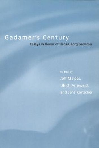 gadamer´s century,essays in honor of hans-georg gadamer