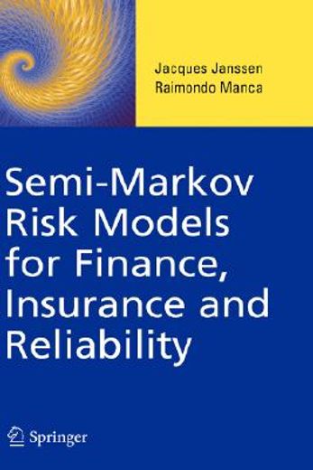 semi-markov risk models for finance, insurance and reliability