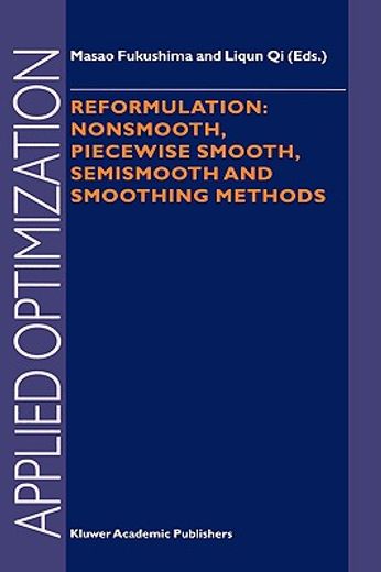 reformulation: nonsmooth, piecewise smooth, semismooth and smoothing methods (en Inglés)