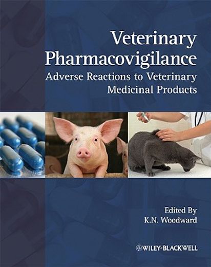 Veterinary Pharmacovigilance: Adverse Reactions to Veterinary Medicinal Products (en Inglés)