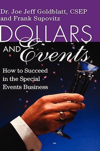 dollars & events,how to succeed in the special events business