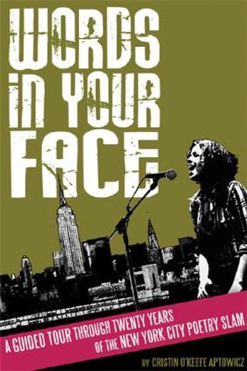 words in your face,a guided tour through twenty years of the new york city poetry slam