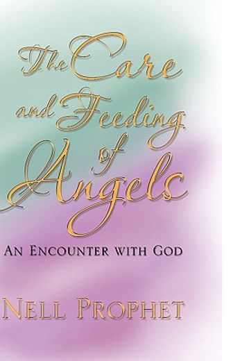 the care and feeding of angels
