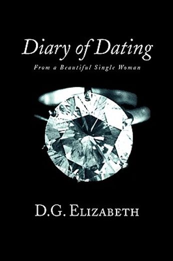 diary of dating,from a beautiful single woman